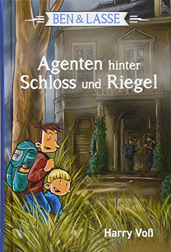 Ben & Lasse - Agenten hinter Schloss und Riegel (Ben & Lasse, 4, Band 4) von SCM Brockhaus, R.